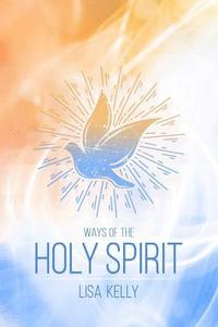 bokomslag Ways of the Holy Spirit