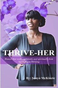 bokomslag ThriveHer: Women That Walk Confidently and Spiritually From Surviving to Thriving