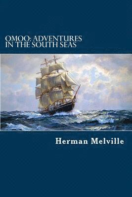 bokomslag Omoo: Adventures in the South Seas