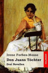 bokomslag Don Juans Töchter: Drei Novellen