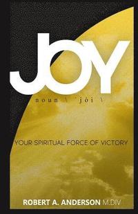 bokomslag Joy Your Spiritual Force of Victory