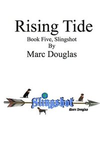 bokomslag Rising Tide, Book Five of the Slingshot Series