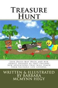 bokomslag Treasure Hunt: Join Daisy-May Duck and her forest friends as they explore new adventures that will teach them valuable life lessons.