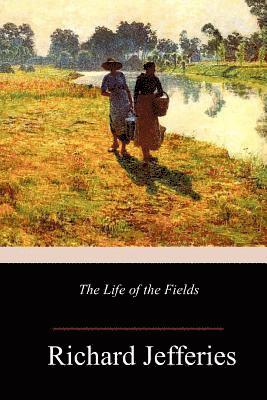 The Life of the Fields 1