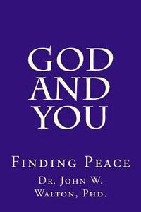 bokomslag God and You: Finding Peace