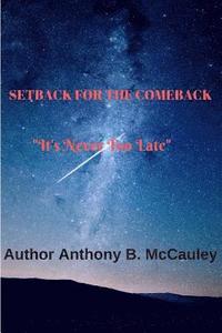 bokomslag Setback For The Comeback 2edition: "It's Never Too Late"