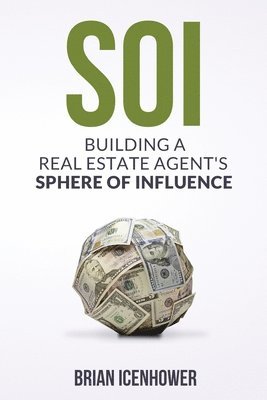 bokomslag Soi: Building a Real Estate Agent's Sphere of Influence