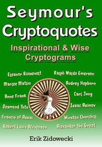 bokomslag Seymour's Cryptoquotes - Inspirational & Wise Cryptograms