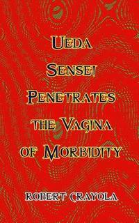 bokomslag Ueda Sensei Penetrates the Vagina of Morbidity