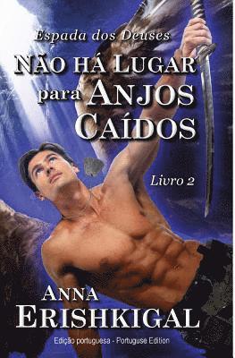 Não há Lugar para Anjos Caídos (Portuguese Edition) 1