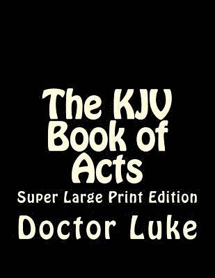 bokomslag The KJV Book of Acts: Super Large Print Edition