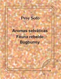 bokomslag Aromas selvaticas - Fauna rebelde - bugbunny