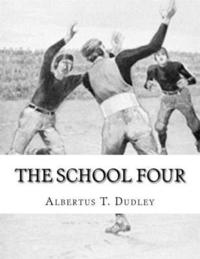 bokomslag The School Four: Albertus T. Dudley