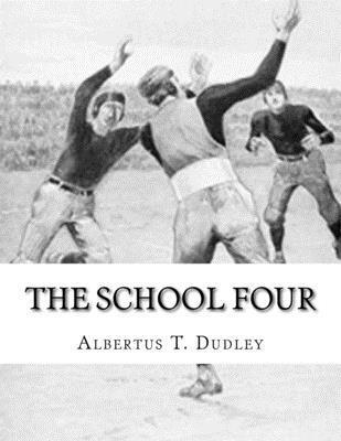 bokomslag The School Four: Albertus T. Dudley