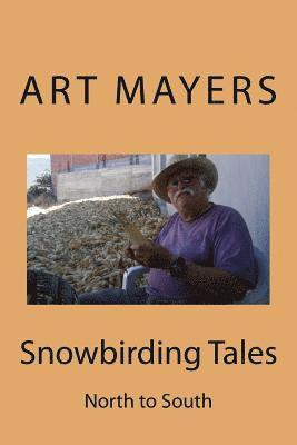 Snowbirding Tales 1