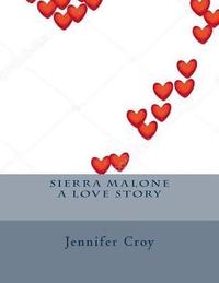 bokomslag Sierra Malone a love story