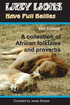 Jesse Sharpe - Lazy Lions Have Full Bellies, Häftad