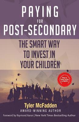 bokomslag Paying for Post-Secondary: The Smart Way to Invest in Your Children