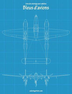 bokomslag Livre de coloriage pour adultes Bleus d'avions 1 & 2