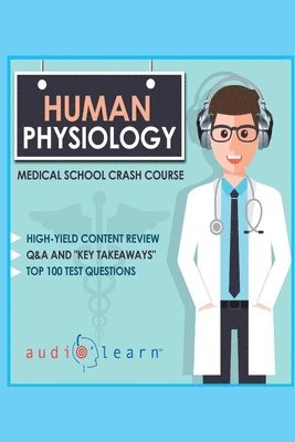 bokomslag Human Physiology - Medical School Crash Course