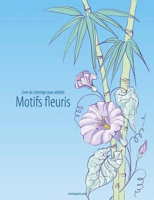 bokomslag Livre de coloriage pour adultes Motifs fleuris 4