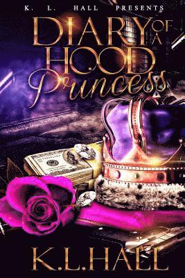 K. L. Hall - Diary of a Hood Princess, Häftad
