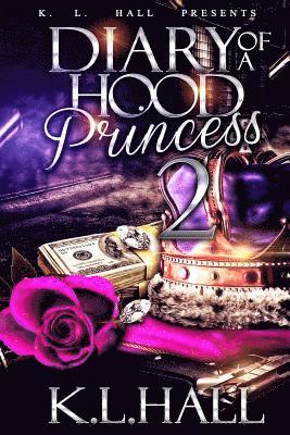 K. L. Hall - Diary of a Hood Princess 2, Häftad
