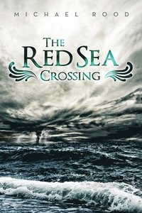 bokomslag The Red Sea Crossing