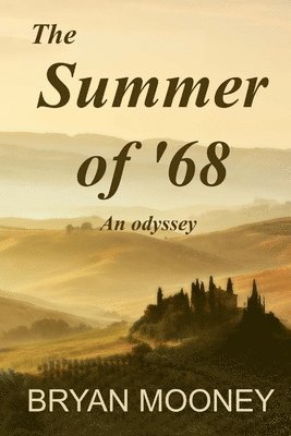 The Summer of '68: An odyssey 1