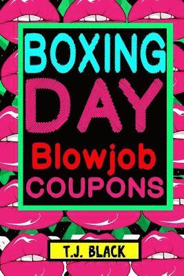 T. J. Black - Boxing Day Blowjob Coupons, Häftad