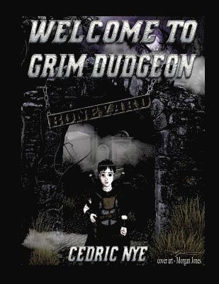 Welcome to Grim Dudgeon 1