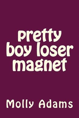 bokomslag pretty boy loser magnet: pblm