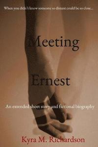 bokomslag Meeting Ernest: An Extended Short Story