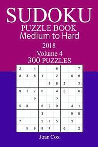 bokomslag 300 Medium to Hard Sudoku Puzzle Book - 2018