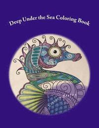 bokomslag Deep Under the Sea Coloring Book