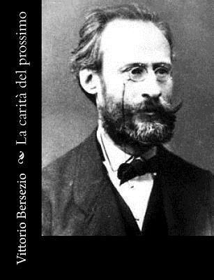 Vittorio Bersezio - La carità del prossimo, Häftad. Tillgänglighet: Lägg i varukorg