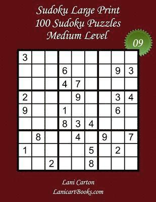 bokomslag Sudoku Large Print - Medium Level - N°9: 100 Medium Sudoku Puzzles - Puzzle Big Size (8.3'x8.3') and Large Print (36 points)