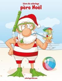 bokomslag Livre de coloriage père Noël 1 & 2