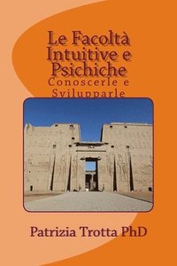 bokomslag Le Facoltà Intuitive e Psichiche: Conoscerle e Svilupparle