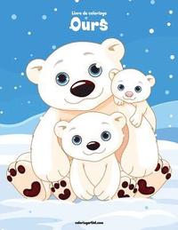 bokomslag Livre de coloriage Ours 1, 2 & 3