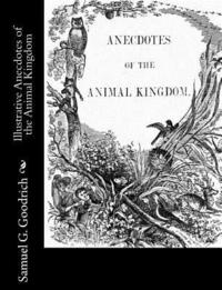 bokomslag Illustrative Anecdotes of the Animal Kingdom