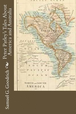 Peter Parley's Tales About America and Australia 1