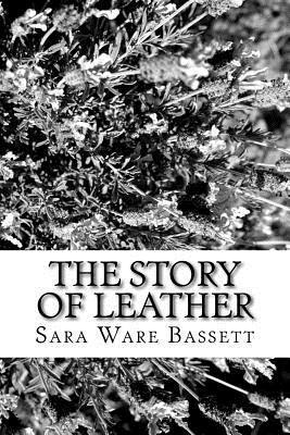 bokomslag The Story of Leather