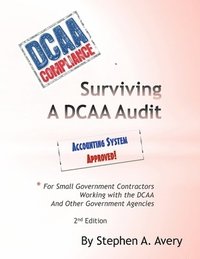 bokomslag Surviving a DCAA Audit: The Accounting System