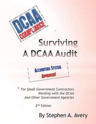 Surviving a DCAA Audit: The Accounting System 1