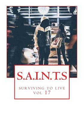 S.A.I.N.T.S: surviving to live 1