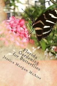 bokomslag Florida Gardening for Butterflies