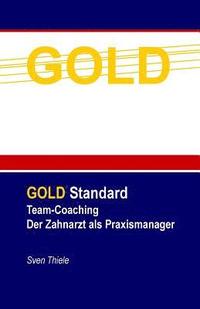 bokomslag Team-Coaching: Der Zahnarzt als Praxismanager