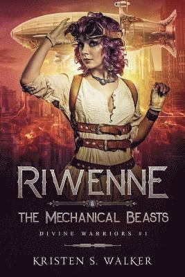 Riwenne & the Mechanical Beasts 1