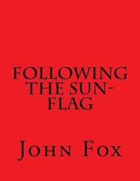 bokomslag Following the Sun-Flag
